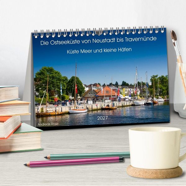 Produktbild: Die Ostseek&uuml;ste von Neustadt bis Travem&uuml;nde (Tischkalender 2027 DIN A5 quer), CALVENDO Monatskalender