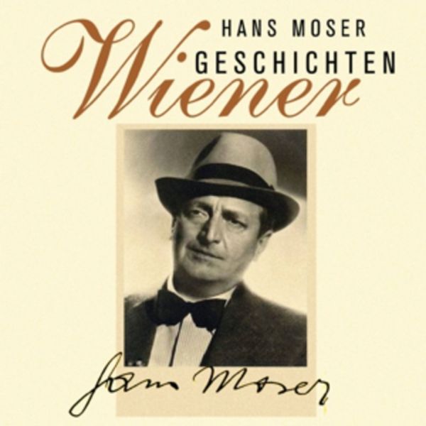 Moser, H: Wiener Geschichten/2 CDs