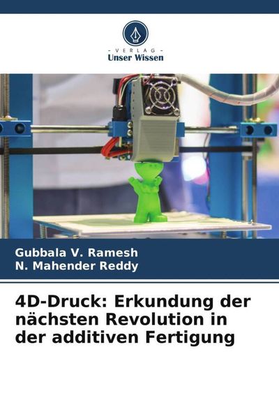 Produktbild: 4D-Druck: Erkundung der n&auml;chsten Revolution in der additiven Fertigung