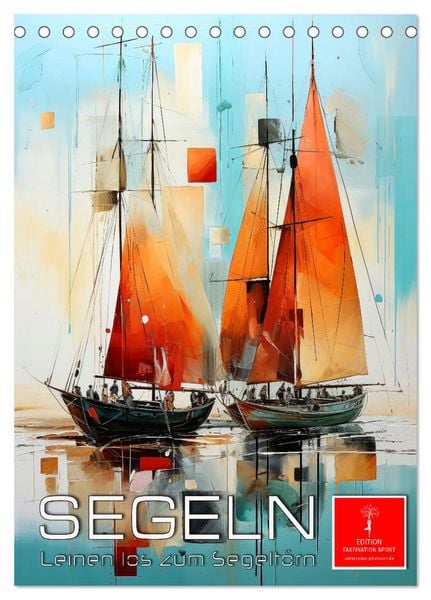 Produktbild: Segeln - Leinen los zum Segelt&ouml;rn (Tischkalender 2026 DIN A5 hoch), CALVENDO Monatskalender