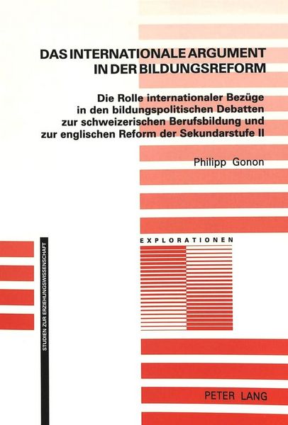 Das internationale Argument in der Bildungsreform, Taschenbuch von Philipp Gonon, Peter Lang AG, Internationaler Verlag der Wissenschaften,