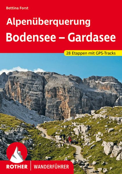 Produktbild: ROTHER Wanderf&uuml;hrer Alpen&uuml;berquerung Bodensee &ndash; Gardasee