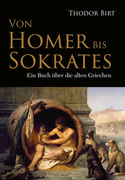 Produktbild: Birt, T: Von Homer bis Sokrates