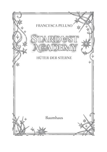 Produktbild: Stardust Academy - H&uuml;ter der Sterne