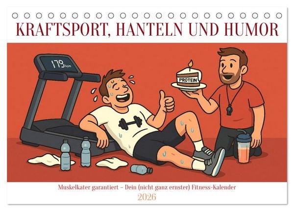 Produktbild: Kraftsport, Hanteln und Humor (Tischkalender 2026 DIN A5 quer), CALVENDO Monatskalender