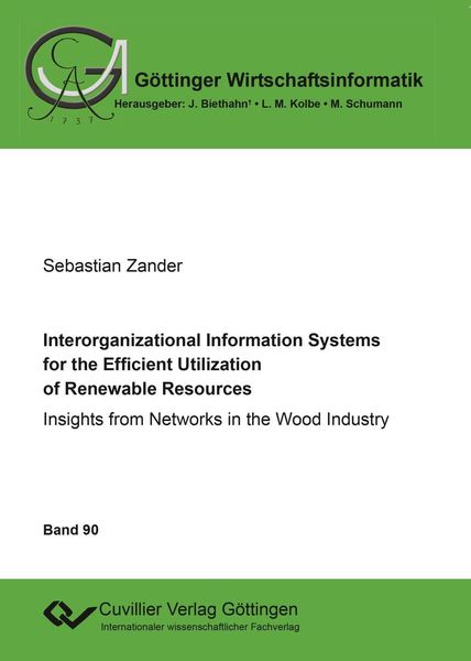 Produktbild: Interorganizational Information Systems for the Efficient Utilization of Renewable Resources. Insights from Networks in the Wood Industry