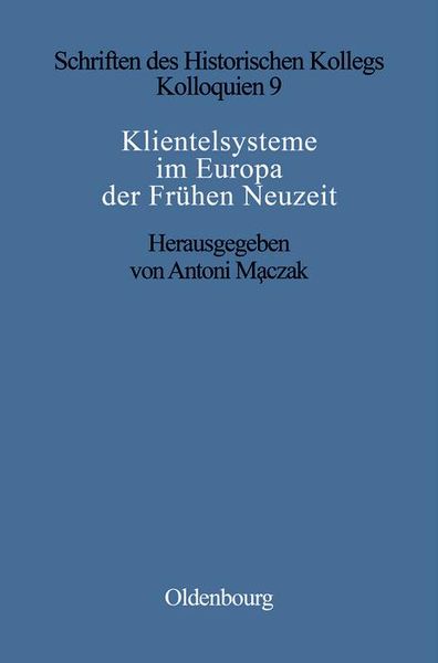 Produktbild: Klientelsysteme im Europa der Fr&uuml;hen Neuzeit