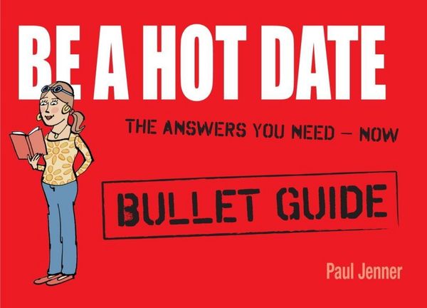 Produktbild: Be a Hot Date: Bullet Guides