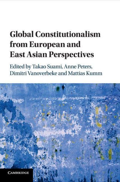 Produktbild: Global Constitutionalism from European and East Asian Perspectives
