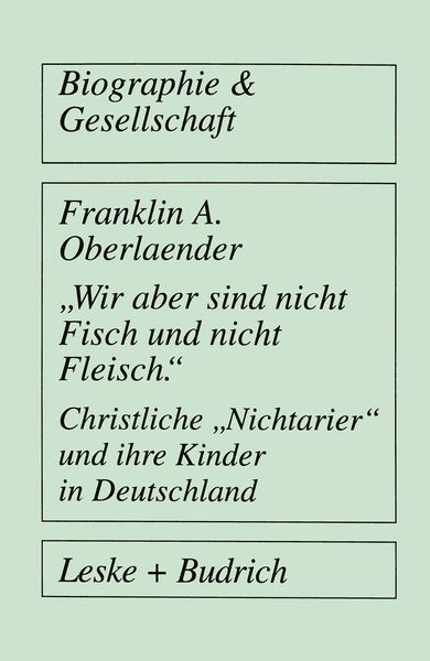 Produktbild: &bdquo;Wir aber sind nicht Fisch und nicht Fleisch&ldquo; Christliche &bdquo;Nichtarier&ldquo; und ihre Kinder in Deutschland
