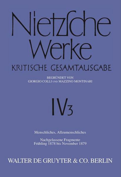 Produktbild: Menschliches, Allzumenschliches, Band 2: Nachgelassene Fragmente, Fr&uuml;hling 1878 bis November 1879