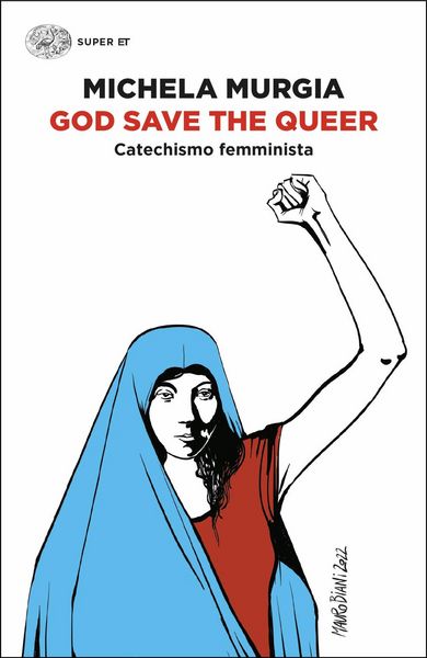 Produktbild: God Save the Queer. Catechismo femminista