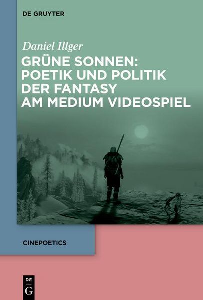 Produktbild: Gr&uuml;ne Sonnen: Poetik und Politik der Fantasy am Medium Videospiel