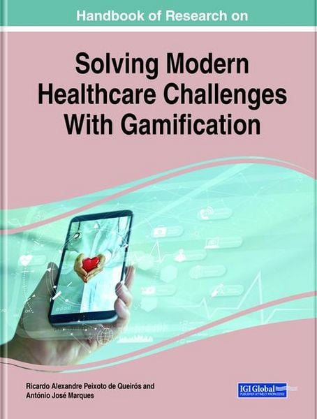 Produktbild: Handbook of Research on Solving Modern Healthcare Challenges With Gamification
