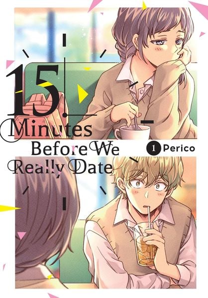 Produktbild: 15 Minutes Before We Really Date, Vol. 1