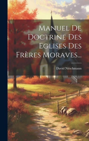 Produktbild: Manuel De Doctrine Des Eglises Des Fr&egrave;res Moraves...