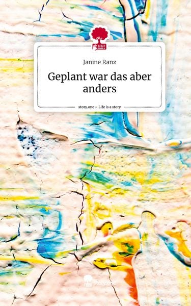 Produktbild: Geplant war das aber anders. Life is a Story - story.one