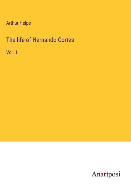 Produktbild: The life of Hernando Cortes