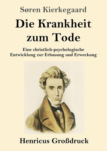 Produktbild: Die Krankheit zum Tode (Gro&szlig;druck)