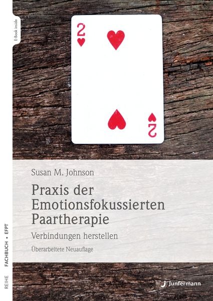 Praxis der Emotionsfokussierten Paartherapie, Set von Sue M. Johnson, Junfermann, 9783749501915