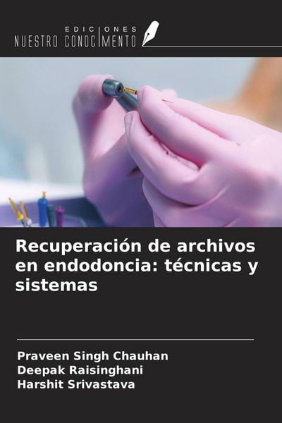 Produktbild: Recuperaci&oacute;n de archivos en endodoncia: t&eacute;cnicas y sistemas