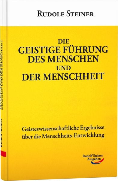 Produktbild: Die geistige F&uuml;hrung des Menschen und der Menschheit