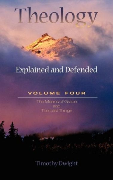 Produktbild: Theology: Explained & Defended Vol. 4