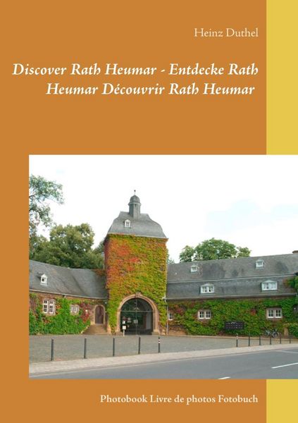 Produktbild: Discover Rath Heumar - Entdecke Rath Heumar D&eacute;couvrir Rath Heumar