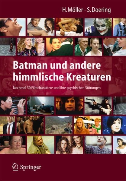 Batman und andere himmlische Kreaturen - Nochmal 30 Filmcharaktere und ihre psychischen Störungen, Taschenbuch von , Springer Berlin,