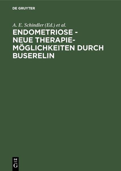 Produktbild: Endometriose - neue Therapiem&ouml;glichkeiten durch Buserelin