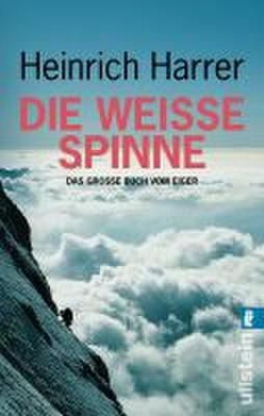 Die Weiße Spinne, Taschenbuch von Heinrich Harrer, Ullstein Taschenbuch, 978-3-548-36229-8