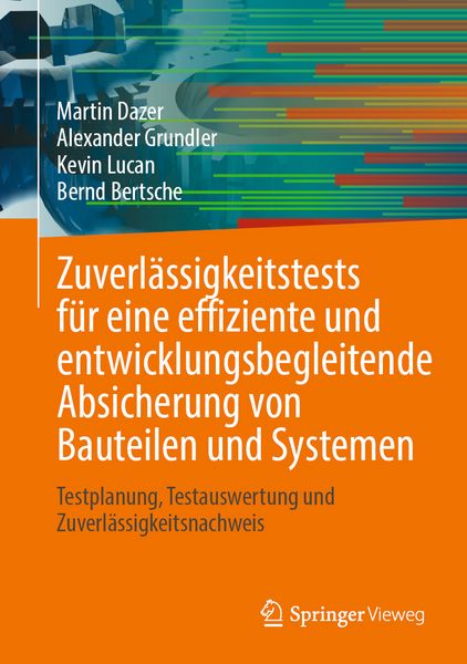 Produktbild: Zuverl&auml;ssigkeitstests f&uuml;r eine effiziente und entwicklungsbegleitende Absicherung von Bauteilen und Systemen