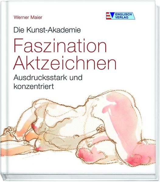 Produktbild: Maier, W: Faszination Aktzeichnen