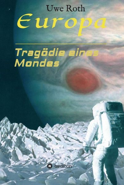 Produktbild: Europa - Trag&ouml;die eines Mondes