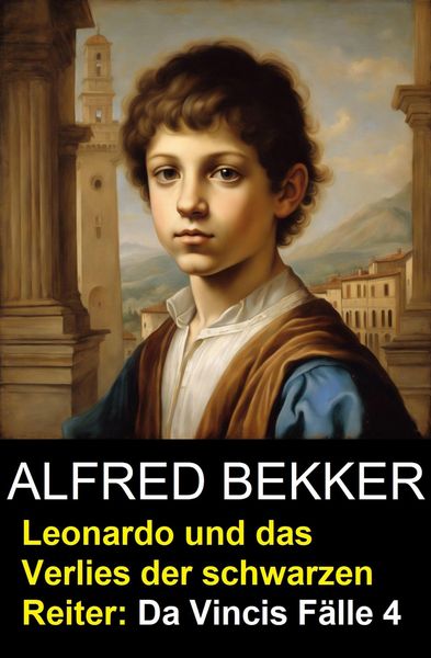 Produktbild: Leonardo und das Verlies der schwarzen Reiter: Da Vincis F&auml;lle 4
