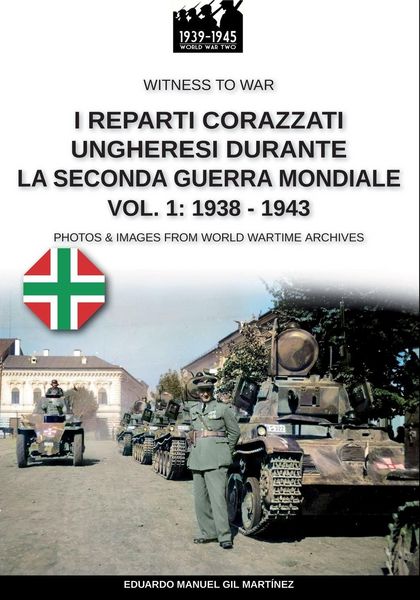 Produktbild: I reparti ungheresi durante la Seconda Guerra Mondiale - Vol. 1