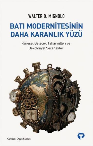 Produktbild: Bati Modernitesinin Daha Karanlik Y&uuml;z&uuml;