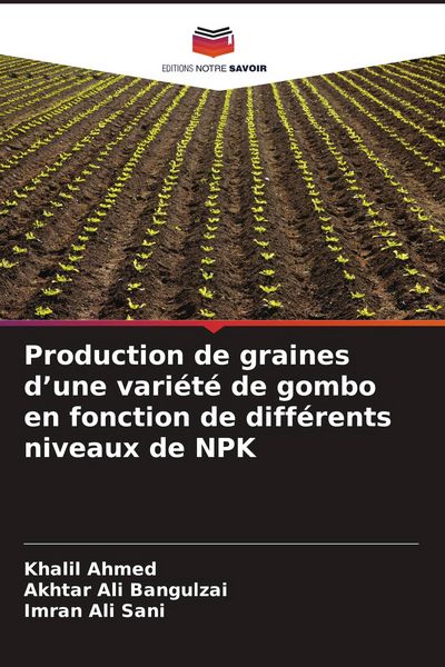 Produktbild: Production de graines d'une vari&eacute;t&eacute; de gombo en fonction de diff&eacute;rents niveaux de NPK