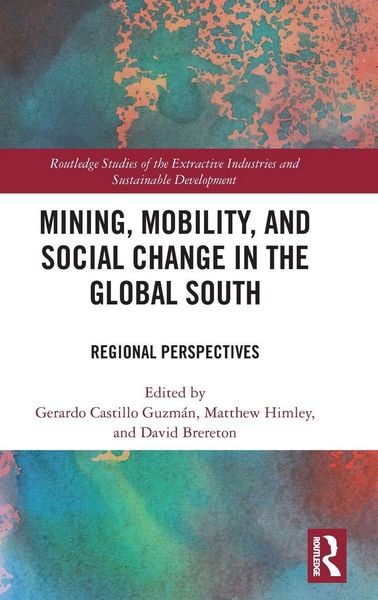 Produktbild: Mining, Mobility, and Social Change in the Global South