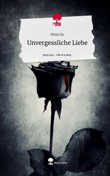 Produktbild: Unvergessliche Liebe. Life is a Story - story.one