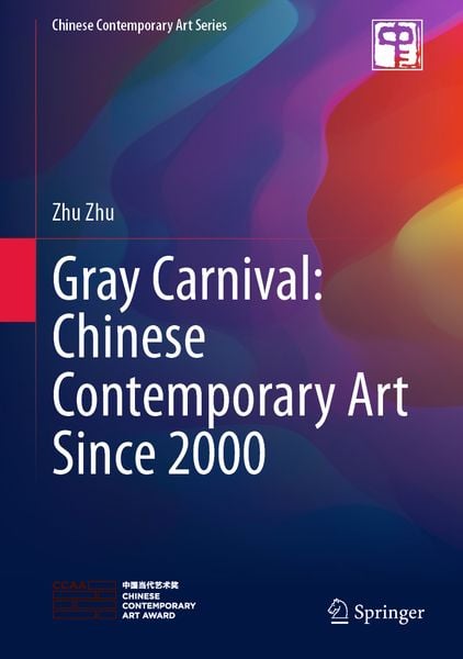 Produktbild: Gray Carnival: Chinese Contemporary Art Since 2000
