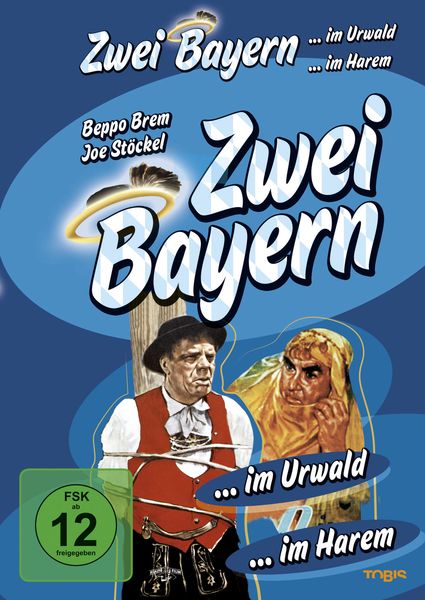 Zwei Bayern im Harem & Zwei Bayern im Urwald