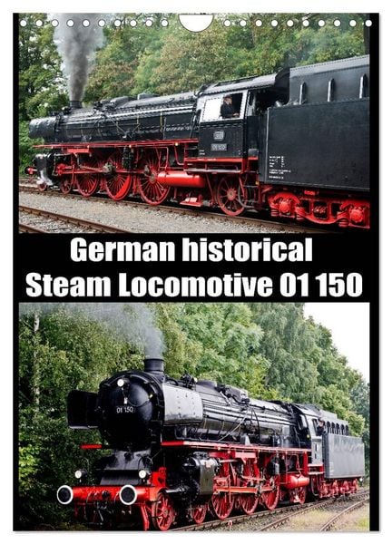 Produktbild: Steam Locomotive 01 150 / UK-Version (Wall Calendar 2026 DIN A4 portrait), CALVENDO 12 Month Wall Calendar