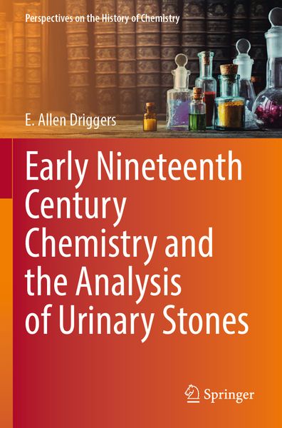 Produktbild: Early Nineteenth Century Chemistry and the Analysis of Urinary Stones