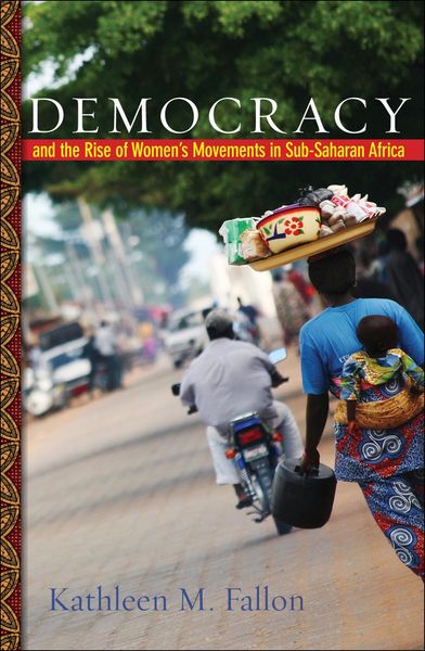 Produktbild: Democracy and the Rise of Women's Movements in Sub-Saharan Africa