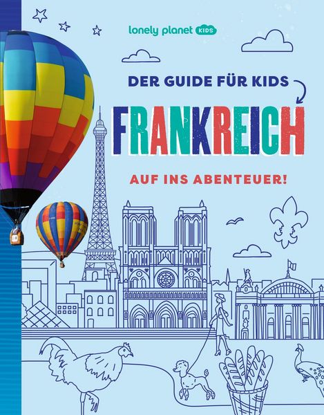 Produktbild: LONELY PLANET Kinderreisef&uuml;hrer Der Guide f&uuml;r Kids Frankreich