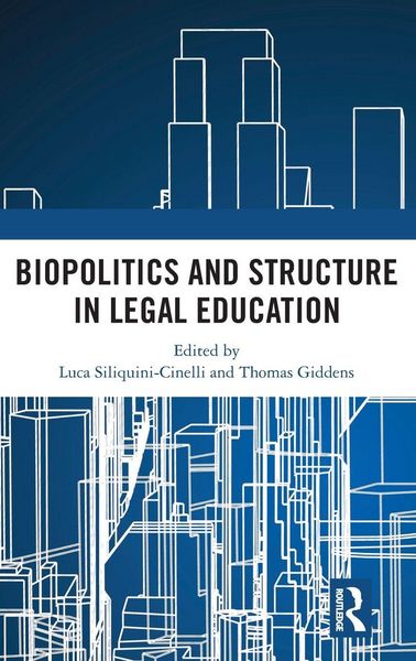 Produktbild: Biopolitics and Structure in Legal Education