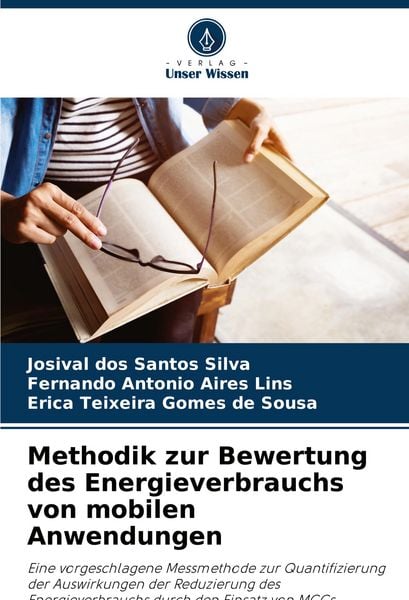 Methodik zur Bewertung des Energieverbrauchs von mobilen Anwendungen, Taschenbuch von Josival dos Santos Silva , Fernando Antonio Aires Lins , Erica
