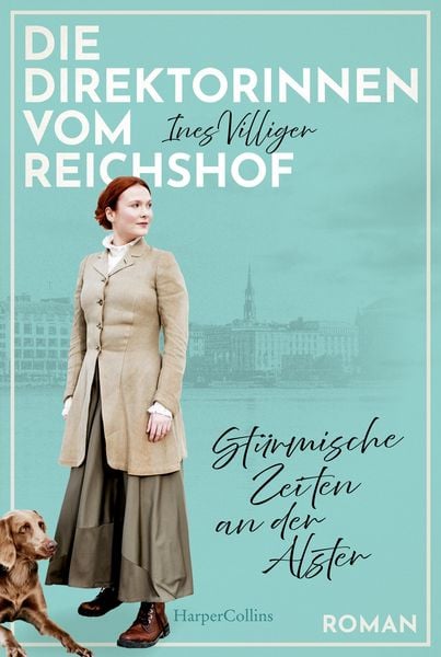 Produktbild: Die Direktorinnen vom Reichshof. St&uuml;rmische Zeiten an der Alster