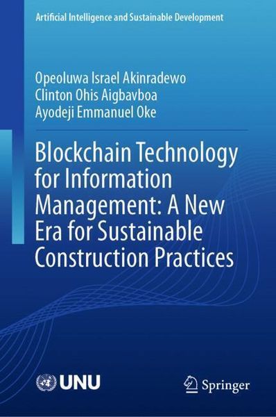 Produktbild: Blockchain Technology for Information Management: A New Era for Sustainable Construction Practices